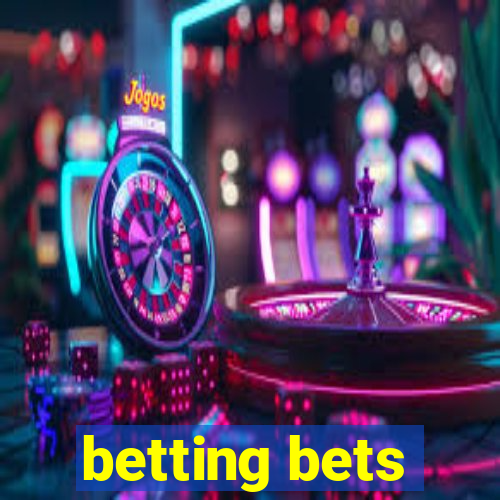 betting bets